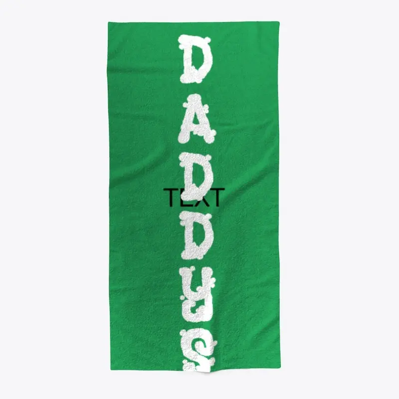 Daddy's towel