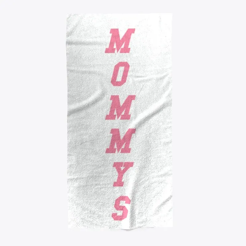 Mommy's Towel